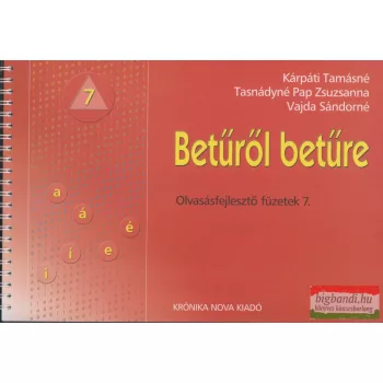 Betűről betűre Olvasásfejlesztő füzet 7.