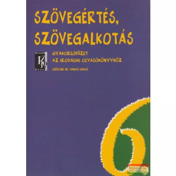   Szűcsné Dr. Harkó Enikő - Szövegértés, szövegalkotás 6.