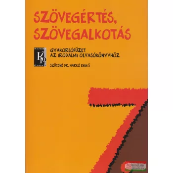   Szűcsné Dr. Harkó Enikő - Szövegértés, szövegalkotás 7.