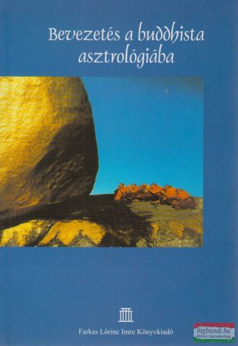 Marek László, Tamás Zsolt - Bevezetés a buddhista asztrológiába