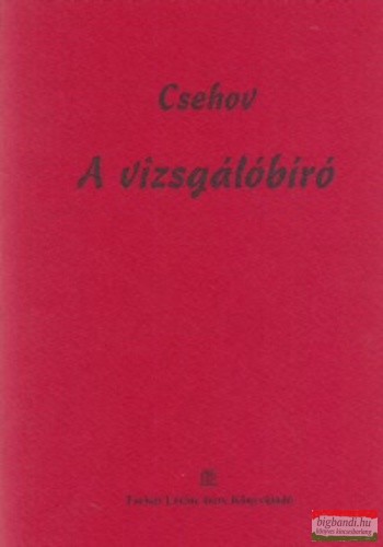 Csehov - A vizsgálóbíró