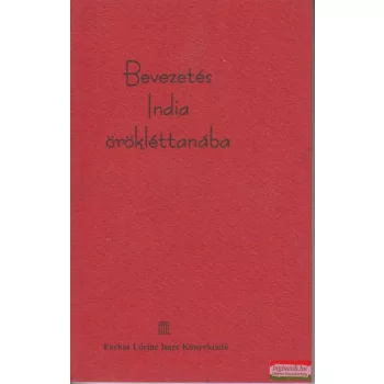 Schmidt József - Bevezetés India örökléttanába