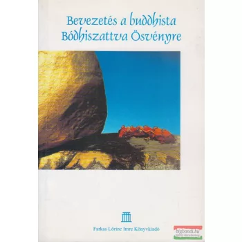   Ermesz Csaba szerk. - Bevezetés a buddhista Bódhiszattva Ösvényre
