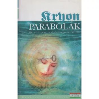 Lee Carroll - Kryon 9 - Parabolák