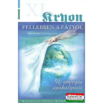 Kryon 11. - Fellebben a fátyol - Új energia apokalipszis