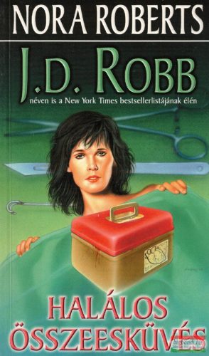 Nora Roberts, J. D. Robb - Halálos összeesküvés 