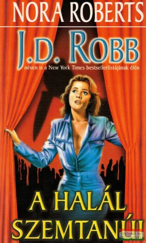 J. D. Robb, Nora Roberts - A halál szemtanúi