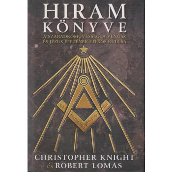 Christopher Knight - Hiram könyve