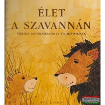 Élet a szavannán - Verses panorámakönyv óvodásoknak