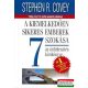 Stephen R. Covey - A kiemelkedően sikeres emberek 7 szokása - Az önfejlesztés kézikönyve