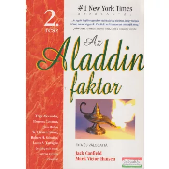 Jack Canfield, Mark Victor Hansen - Az Aladdin faktor 2.