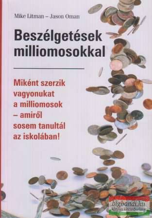 Mike Litman, Jason Oman - Beszélgetések milliomosokkal