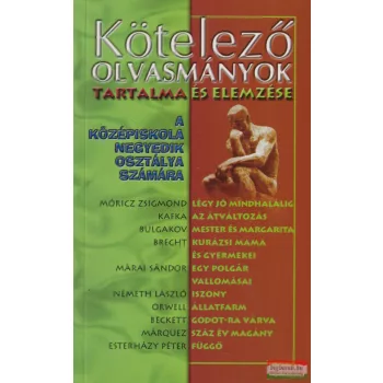   Kötelező olvasmányok tartalma és elemzése a középiskola negyedik osztálya számára