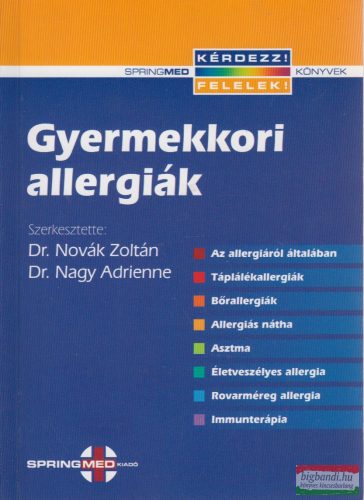 Dr. Novák Zoltán, Dr. Nagy Adrienne szerk. - Gyermekkori allergiák
