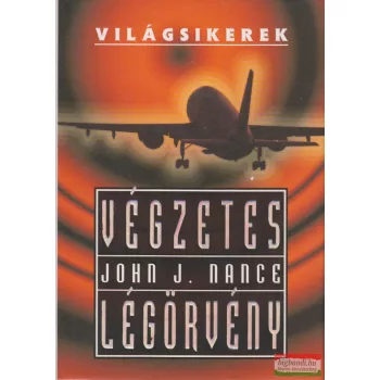 John J. Nance - Végzetes légörvény