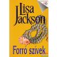 Lisa Jackson - Forró szívek