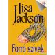 Lisa Jackson - Forró szívek