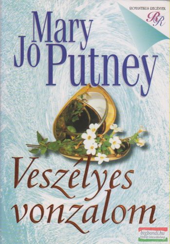 Mary Jo Putney - Veszélyes vonzalom