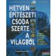 Neil Parkyn szerk. - Hetven építészeti csoda szerte a világból