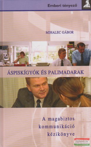 Mihalec Gábor - Áspiskígyók és palimadarak