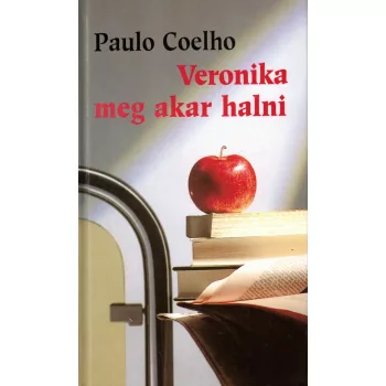 Paulo Coelho - Veronika meg akar halni