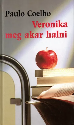 Paulo Coelho - Veronika meg akar halni