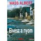 Wass Albert - Elvész a nyom