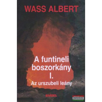   Wass Albert - A funtineli boszorkány I-III. kötet (teljes regény)