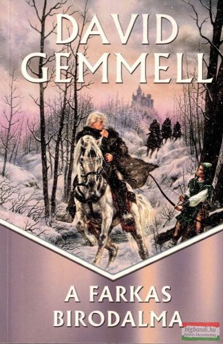 David A. Gemmell - A farkas birodalma