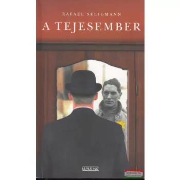 Rafael Seligmann - A ​tejesember