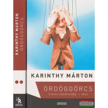   Karinthy Márton - Ördöggörcs I-II. - Utazás Karinthyába