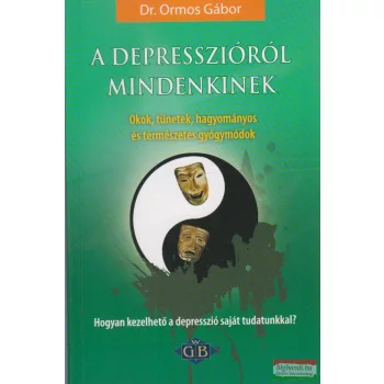 Dr. Ormos Gábor - A depresszióról mindenkinek