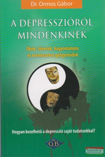 Dr. Ormos Gábor - A depresszióról mindenkinek