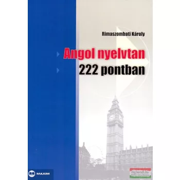 Rimaszombati Károly - Angol nyelvtan 222 pontban