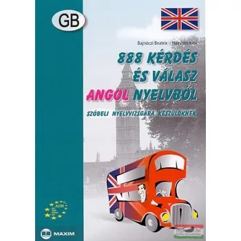   888 kérdés és válasz angol nyelvből szóbeli nyelvvizsgára készülőknek