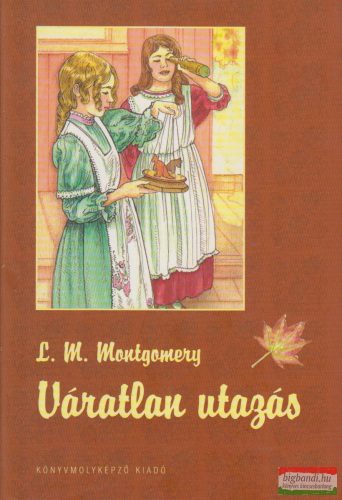 Lucy Maud Montgomery - Váratlan utazás