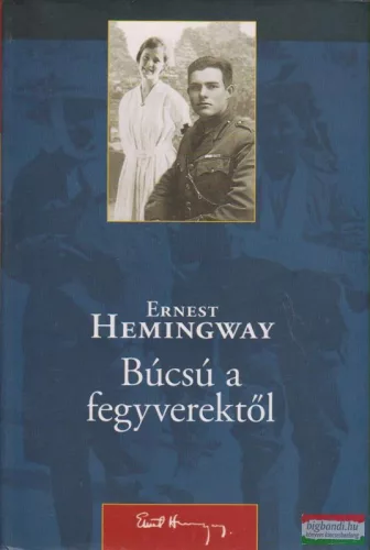 Ernest Hemingway - Búcsú a fegyverektől