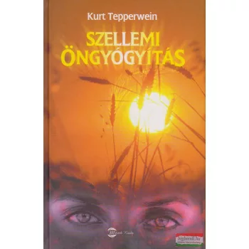 Kurt Tepperwein - Szellemi öngyógyítás