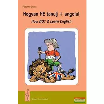 Pusztai Gyula - Hogyan ne tanulj + angolul 