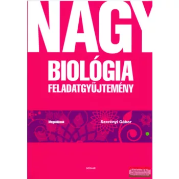   Dr. Szerényi Gábor - Nagy biológia feladatgyűjtemény – Megoldások
