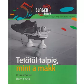 Kate Cook - Tetőtől talpig, mint a makk