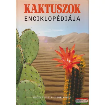 Rudolf Šubík, Libor Kunte - Kaktuszok enciklopédiája 