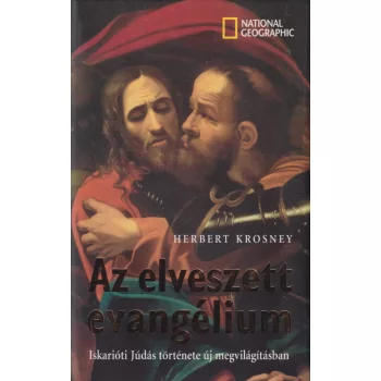 Herbert Krosney - Az elveszett evangélium