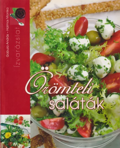Gabula András, Halmos Monika - Örömteli saláták