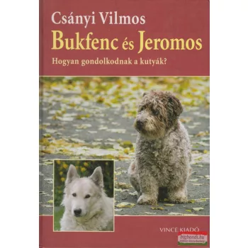 Csányi Vilmos - Bukfenc és Jeromos