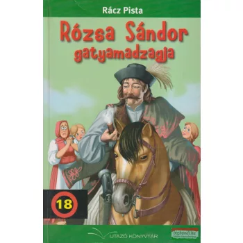 Rácz Pista - Rózsa Sándor gatyamadzagja 