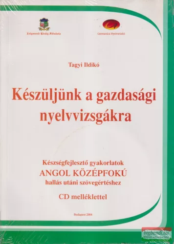 Tagyi Ildikó - Készüljünk a gazdasági nyelvvizsgákra 