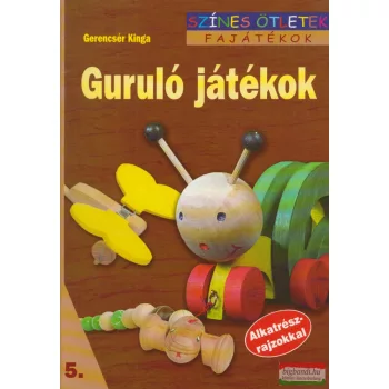 Gerencsér Kinga - Guruló játékok