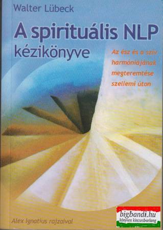 Walter Lübeck - A spirituális NLP kézikönyve