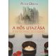 Peter Orban - A hős utazása - a lélek útja önmaga megtalálásához